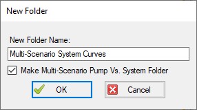 The New Folder window with the Make Multi-Scenario Pump Vs. System Folder option selected. 
